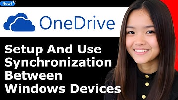 How to Setup and Use Onedrive Synchronization Between Your Windows Devices 2025 - Full Guide