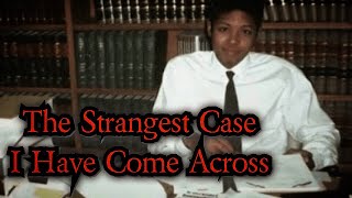 The Most Bizarre Case Ive Come Across Jonathan Luna
