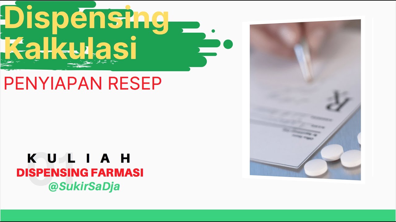  Kuliah  DISPENSING FARMASI KALKULASI penyiapan Resep 