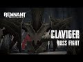 Remnant: From the Ashes - Claviger (Boss Fight)