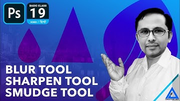 Blur tool | Sharpen tool | Smudge tool | Adobe Photoshop basic for beginners Hindi / हिन्दी मे