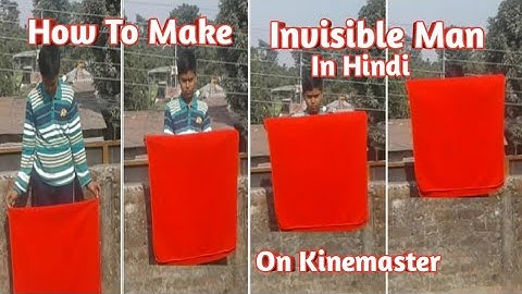 Kinemaster Editing video | How To Make Invisible Effect In Hindi | Mobile Guide