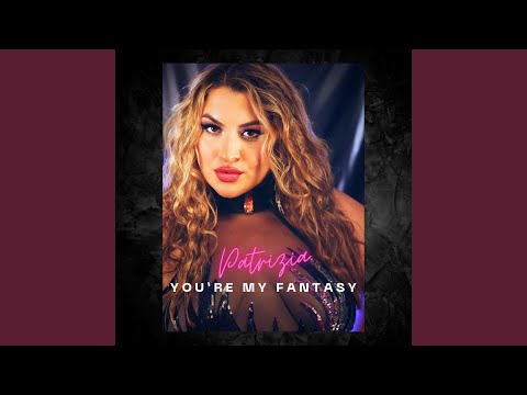 You Re My Fantasy 