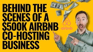 Behind the Scenes of a $500K AirBnB Co-Hosting Business screenshot 5