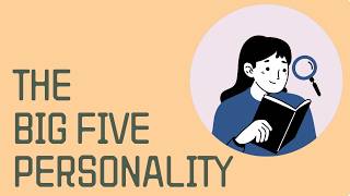 The Big Five Personality Traits - Which One Sounds Like You