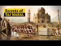 Hidden secrets of taj mahal