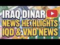 Iraqi Dinar News Highlights 2026