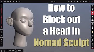 How to start sculpting a head in Nomad Sculpt