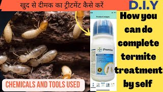 TERMITE TREATMENT AT HOME|| खुद से दीमक का treatment करें और 10000-12000/- rupees बचायें
