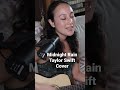 #midnightsalbum #taylorswift #taylorswiftcover #midnightrain #swifties