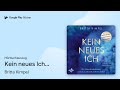 „Kein neues Ich: Mit NeuroEmbodiment zurück zu…“ von Britta Kimpel · Hörbuchauszug
