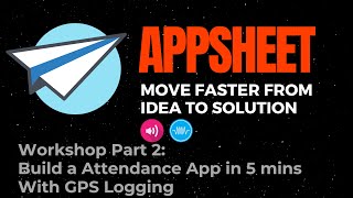 5 Mins Appsheet - Attendance Management App | Workshop Part 2 screenshot 5