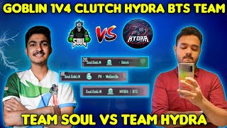 🔥1v4 Clutch Against HYDRA BTS Team⚡Soul Vs HYDRA🔥1v4 Clutch