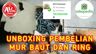 UNBOXING PEMBELIAN MUR BAUT DAN RING