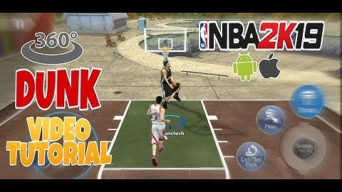 360 DUNK VIDEO TUTORIAL ON NBA 2K19 ANDROID/ IOS