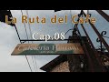 Ruta del Café Cap.08 Heirani Café.Texto original