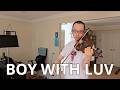 (Violin Cover Practice) Boy With Luv - BTS