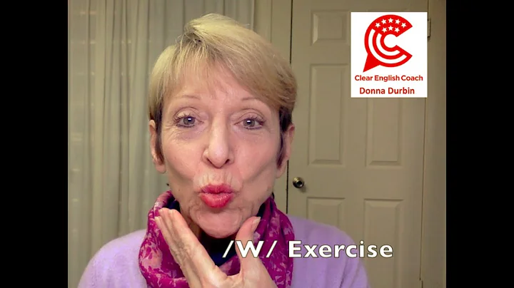 /W/ mouth exercise for American English Pronunciation with Donna Durbin, Clear English Coach