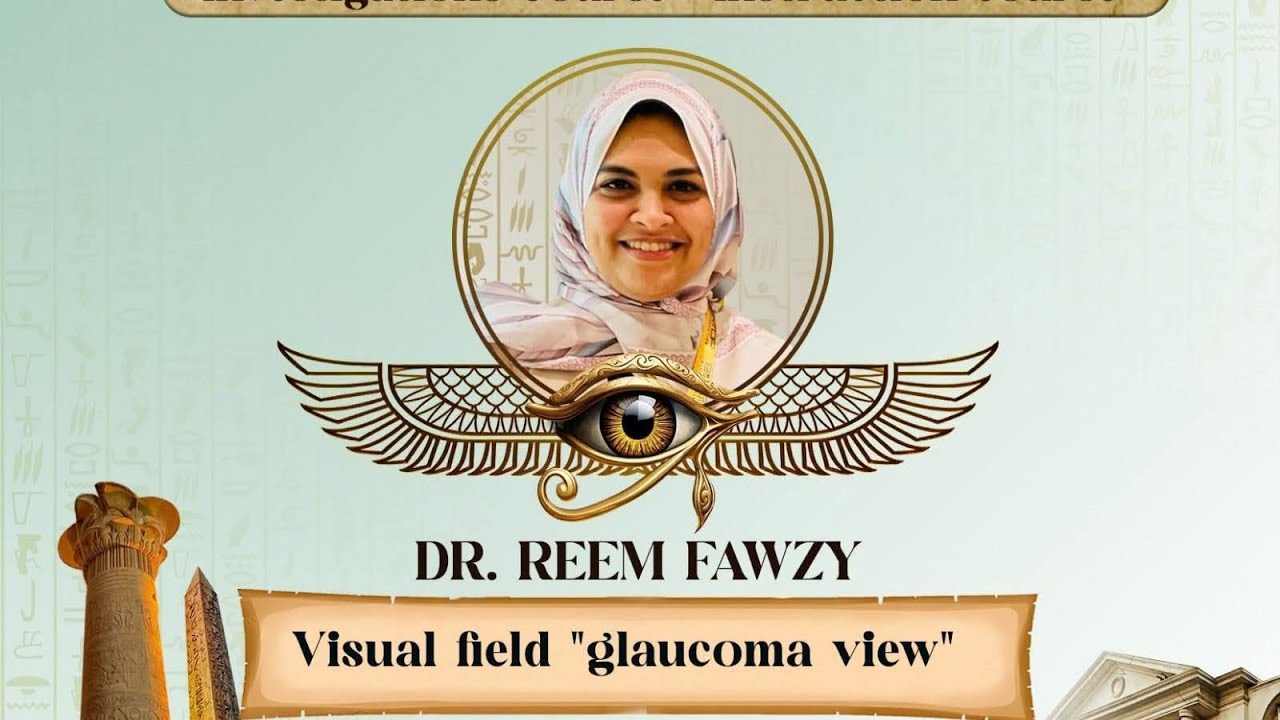 Visual field, Glaucoma view Dr.Reem fawzy 