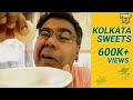 Kolkatas best sweets      foodka s01e03  mir  indrajit lahiri