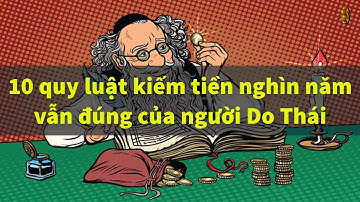 10 QUY LUẬT KIẾM TIỀN CỦA NGƯỜI DO THÁI