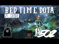 Bed Time Dota Episode 502 : This Is The Last Game We Play For The Day After A Series Of Losses