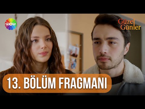 Güzel Günler | 13. Bölüm Fragmanı @guzelgunlerdizi