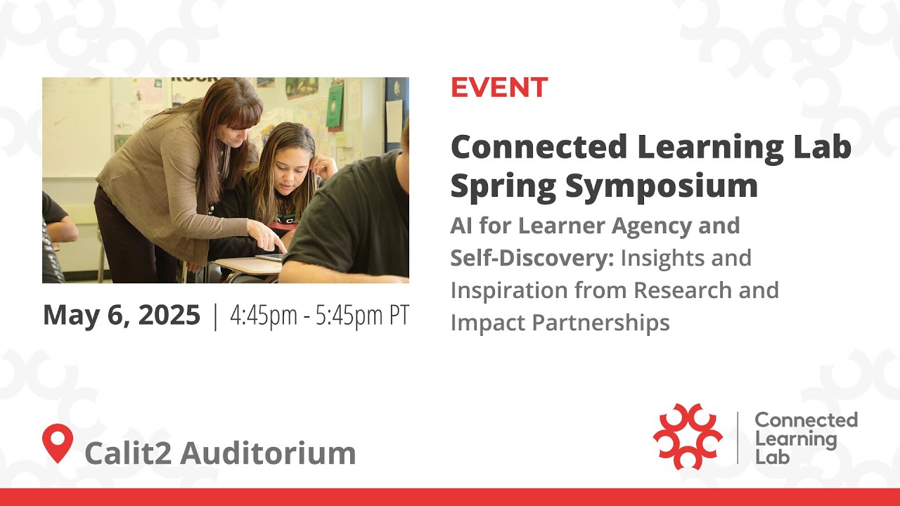 2025 Connected Learning Lab Spring Symposium - YouTube