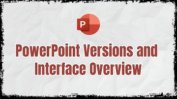 PowerPoint Versions and Interface Overview | Beginner’s Guide 2025 | PowerPoint Interface Tutorial