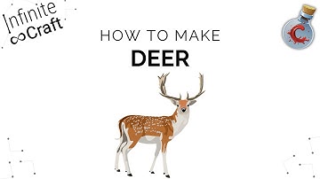 How to make Deer in Infinite Craft?