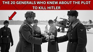 The 20 Generals Who Knew About the Plot to Kill Hitler