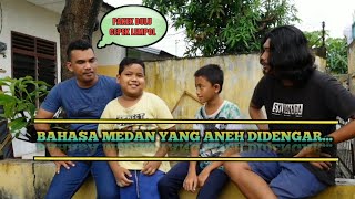 BAHASA YANG ANEH DIDENGAR ⁉️ 7 BAHASA MEDAN YANG ANEH DIDENGAR SERTA ARTINYA...