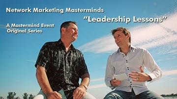 Network Marketing Leadership Lessons: The Mentor Mindset