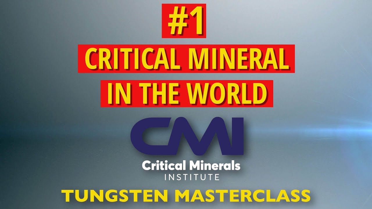 Why Tungsten Has Jumped to No. 1 on the World’s Critical Minerals Hot List