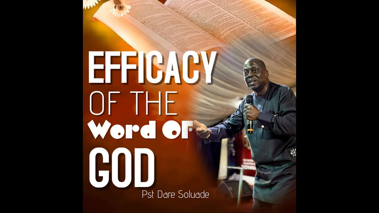 EFFICACY OF THE WORD OF GOD - YouTube