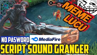 Script Sound Skill Granger Mobile Legends MEME Lucu No Pasword Mediafire