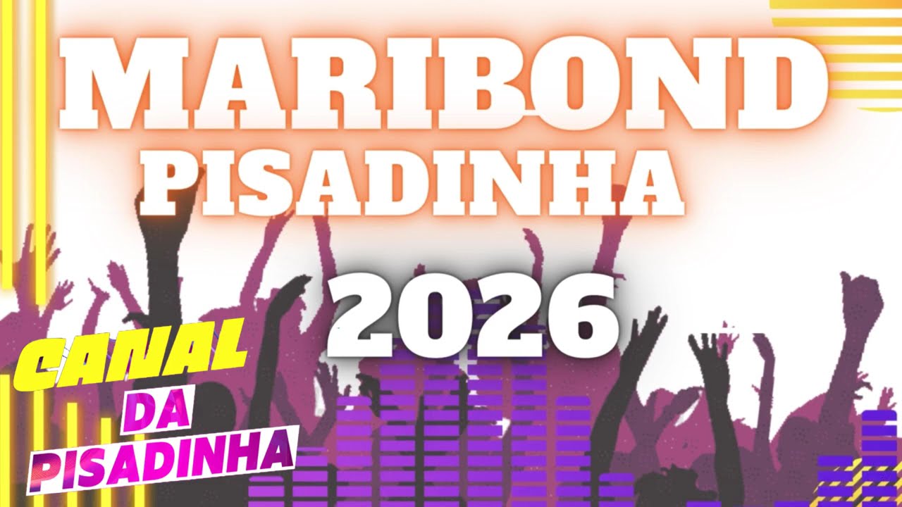 MARIBOND PISADINHA 2026