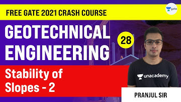 Stability of Slopes 2 | Lec 28 | Crash Course | Geotechnical Engineering | GATE CE