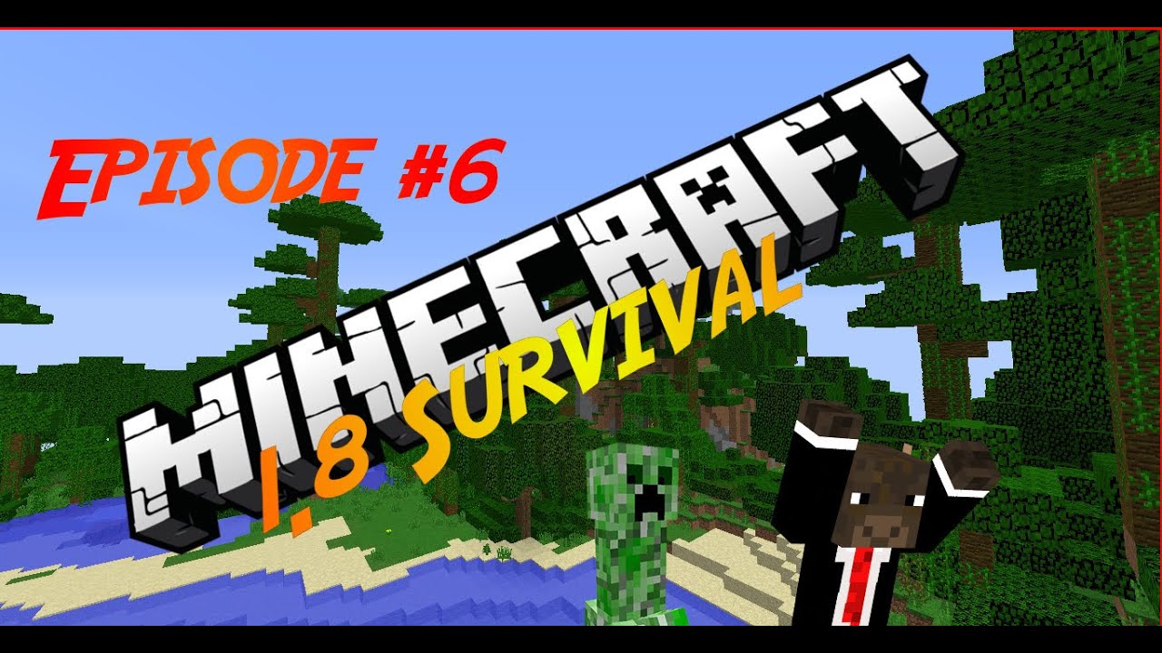 Minecraft: 1.8 Single Player Survival [S1E6] 