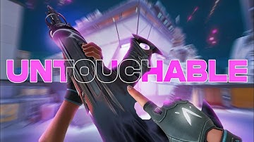 UNTOUCHABLE Valorant montage