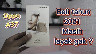 Masih Layak Gak Beli Oppo a37 Tahun 2021 , Harga Bekas Terbaru Oppo a37 Tahun 2021
