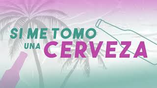 Si Me Tomo Una Cerveza (REMIX) - Migrantes, Alico - Facu Franco DJ