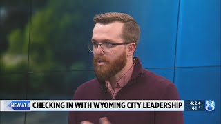 Checking in with Wyoming city leadership