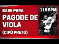 115 BPM - Base para treinar Pagode de Viola (cipó preto)