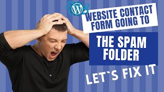 How to stop website contact form going to the spam folder? (Beginners Guide 2022)
