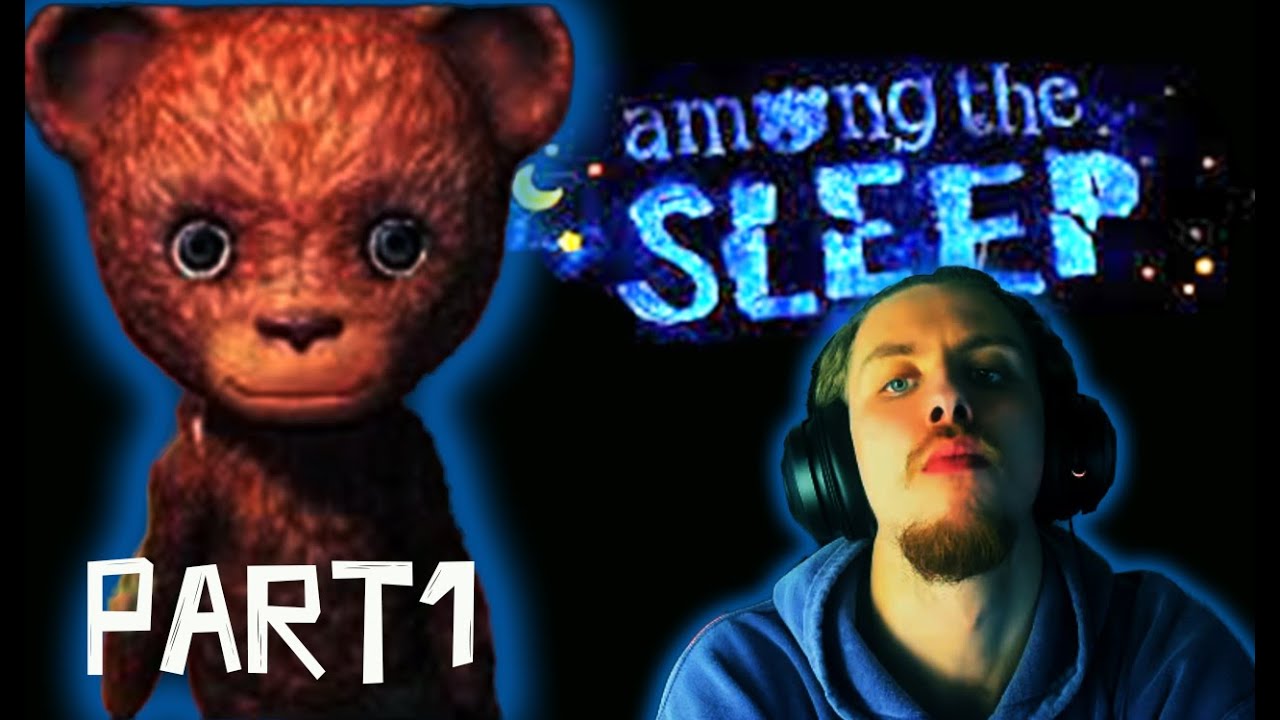 WHERE IS MOM? (Among The Sleep Playthrough PART 1)