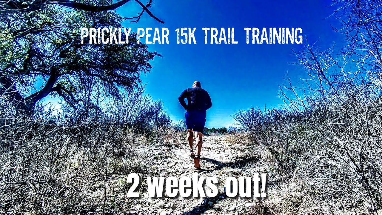 Last minute trail training before the Prickly Pear 15k trail race!