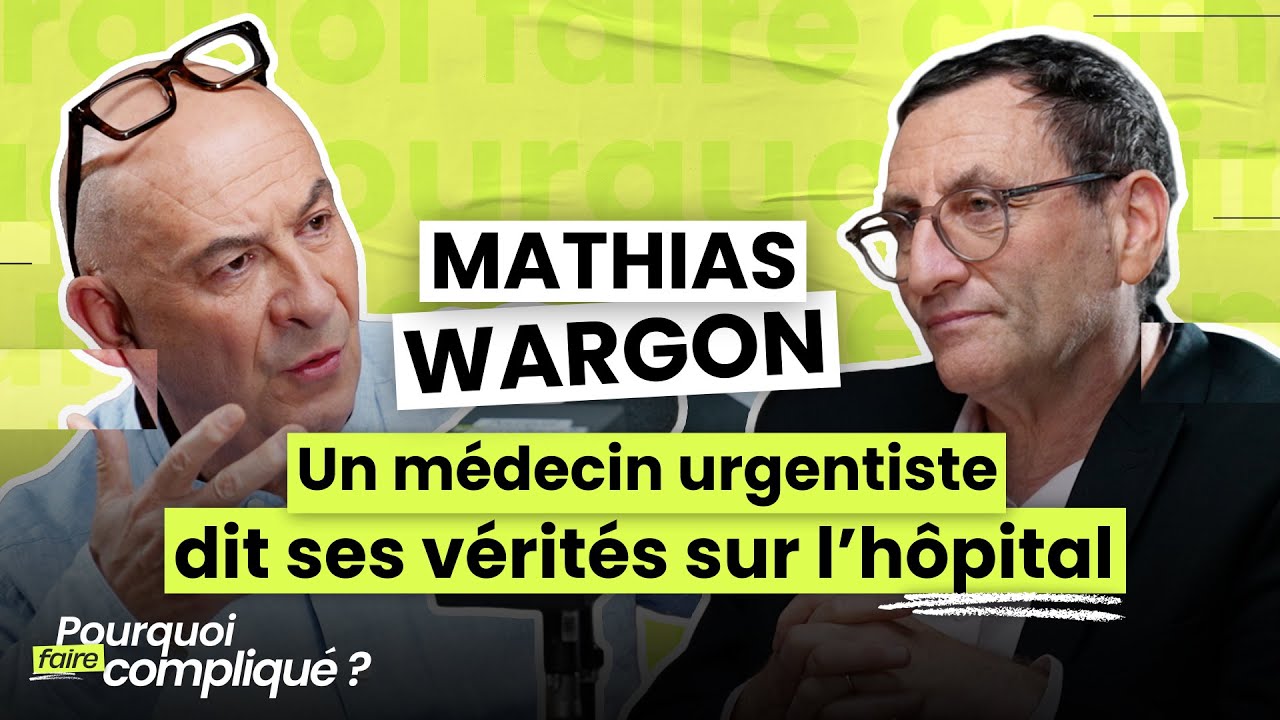 Mathias Wargon : l'état de l’hôpital, l’AME, les anti-vax… un médecin urgentiste dit ses vérités