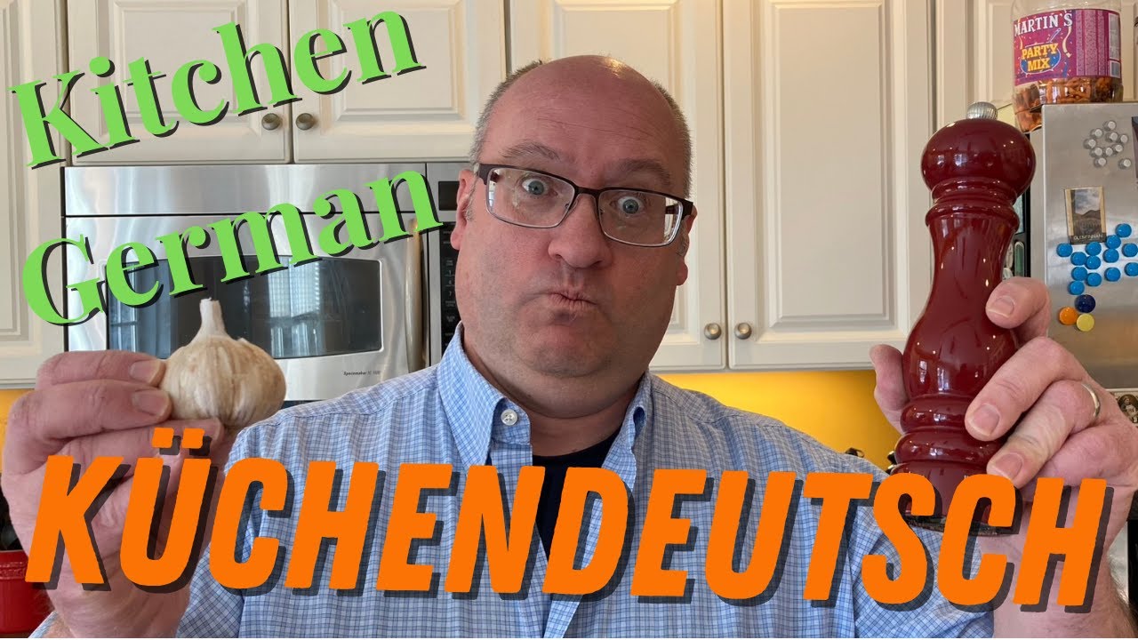Kitchen German / Küchendeutsch / Introducing a few German kitchen terms