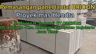 Pemasangan panel lantai BRICON - proyek mas Hendra- mojokerto